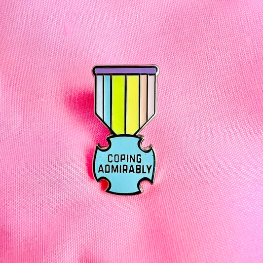 Coping Admirably Medal Enamel Pin