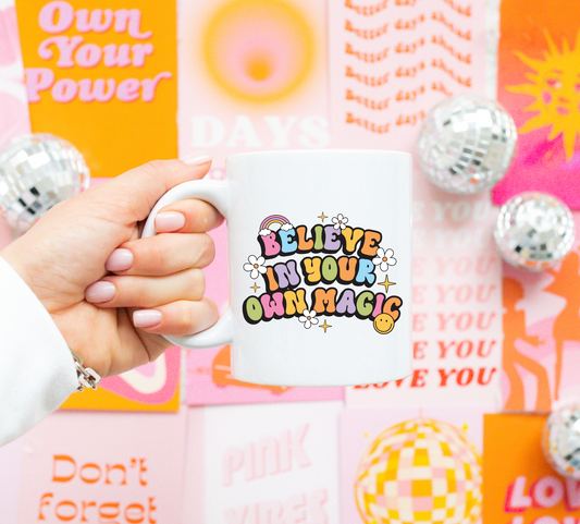 Believe In Your Own Magic 11oz Mug