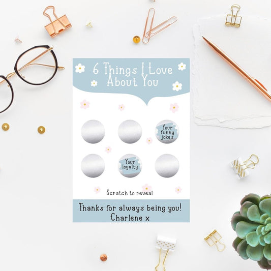 6 Things I love About You Scratch Reveal Card - Blue Flowers