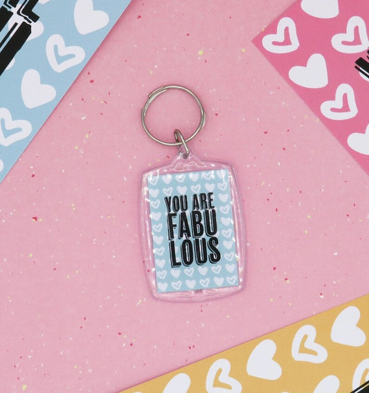 You Are Fabulous Keyring